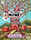 All About Money - Economics - Business - Ages 10+: The Thinking Tree - Do-It-Yourself Homeschooling Curriculum Cover Image