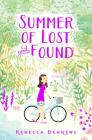 Summer of Lost and Found By Rebecca Behrens Cover Image