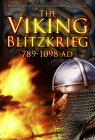 The Viking Blitzkrieg: AD 789–1098 By Martyn Whittock, Hannah Whittock Cover Image
