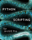 Python Scripting for ArcGIS Pro By Paul A. Zandbergen Cover Image