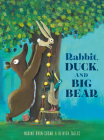 Rabbit, Duck, and Big Bear By Nadine Brun-Cosme, Olivier Tallec (Illustrator) Cover Image
