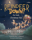 Reindeer Down!: An Irish Christmas Tale Cover Image