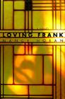 Loving Frank By Nancy Horan Cover Image