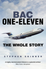 BAC One-Eleven: The Whole Story By Stephen Skinner Cover Image