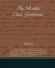 The Middle Class Gentleman By Moliere Cover Image