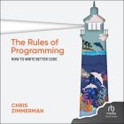 The Rules of Programming: How to Write Better Code Cover Image