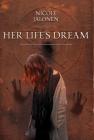 Her Life's Dream By Nicole Jalonen Cover Image