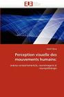 Perception Visuelle Des Mouvements Humains (Omn.Univ.Europ.) Cover Image
