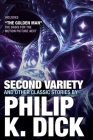 Second Variety and Other Classic Stories By Philip K. Dick Cover Image