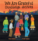 We Are Grateful: Otsaliheliga Cover Image