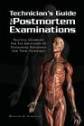 Techinician's Guide for Postmortem Examinations By William R. Ferguson Cover Image