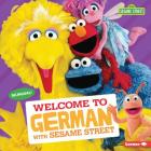 Welcome to German with Sesame Street By J. P. Press Cover Image
