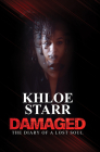Damaged: The Diary of a Lost Soul By Khloe Starr Cover Image