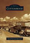 Cottonwood (Images of America) By Helen Killebrew, Verde Historical Society Cover Image