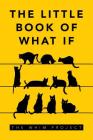 The Little Book of What If By The Whim Project Cover Image