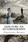 Jane Eyre: An Autobiography Cover Image