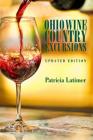 Ohio Wine Country Excursions By Patricia Latimer Cover Image