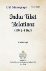India Tibet Relations (1947-1962) By Claude Arpi Cover Image