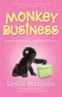 Monkey Business (Annabelle Unleashed #5) By Leslie Margolis Cover Image