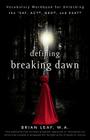 Defining Breaking Dawn: Vocab Workbook for Unlocking the SAT, ACT, GED, and SSAT Cover Image