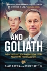 And Goliath: The Littlest Navy SEAL's Inspirational Story About Living Your Biggest Life By David Brown, Robert Gettlin (With) Cover Image