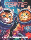 Cosmic Cats: A Galactic Coloring Adventure By James Christopher Cover Image
