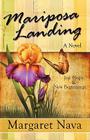 Mariposa Landing By Margaret Nava Cover Image
