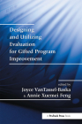Designing and Utilizing Evaluation for Gifted Program Improvement By Joyce Vantassel-Baska Cover Image
