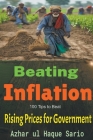 Beating Inflation: 100 Tips to Beat Rising Prices for Government By Azhar Ul Haque Sario Cover Image