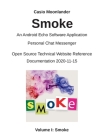 Smoke - An Android Echo Chat Software Application: Personal Chat Messenger / Open Source Technical Website Reference Documentation 2020-11-15 By Casio Moonlander Cover Image