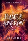 Flame and Sparrow By S. M. Gaither Cover Image