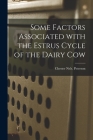 Some Factors Associated With the Estrus Cycle of the Dairy Cow Cover Image