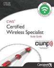 Cws-100: Certified Wireless Specialist: Official Study Guide By Manon Lessard, Sean Stallings (Editor), Tom Carpenter Cover Image
