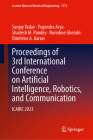 Proceedings of 3rd International Conference on Artificial Intelligence, Robotics, and Communication: Icairc 2023 (Lecture Notes in Electrical Engineering #1172) Cover Image