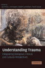 Understanding Trauma: Integrating Biological, Clinical, and Cultural Perspectives Cover Image