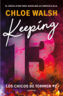 Keeping 13 (Spanish Edition) (CHICOS DE TOMMEN, LOS #2) Cover Image