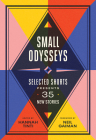 Small Odysseys: Selected Shorts Presents 35 New Stories By Hannah Tinti (Editor), Neil Gaiman (Foreword by) Cover Image