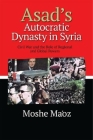 Asad's Autocratic Dynasty in Syria: Civil War and the Role of Regional and Global Powers Cover Image