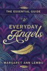 The Essential Guide to Everyday Angels By Margaret Ann Lembo Cover Image