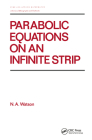 Parabolic Equations on an Infinite Strip (Chapman & Hall/CRC Pure and Applied Mathematics) Cover Image