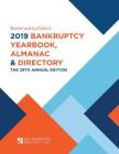 The 2019 Bankruptcy Yearbook, Almanac & Directory: The 29th Annual Edition By Ben Schlafman (Editor), Mireidys Garcia (Designed by) Cover Image