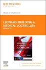 Building a Medical Vocabulary - Elsevier eBook on Vitalsource (Retail Access Card): With Spanish Translations By Peggy C. Leonard Cover Image