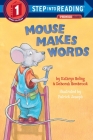 Mouse Makes Words: A Phonics Reader (Step into Reading) Cover Image