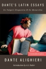 Dante's Latin Essays: De Vulgari Eloquentia & De Monarchia By Dante Alighieri, A. J. Butler (Introduction by) Cover Image