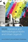 More Statistical and Methodological Myths and Urban Legends: Doctrine, Verity and Fable in Organizational and Social Sciences By Charles E. Lance (Editor), Robert J. Vandenberg (Editor) Cover Image