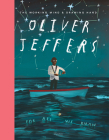 Oliver Jeffers: The Working Mind and Drawing Hand By Oliver Jeffers, Bono (Contributions by), John Maeda (Contributions by), Sharon Matt Atkins (Contributions by), Quentin Blake (Contributions by) Cover Image