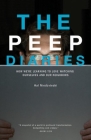 The Peep Diaries: How We're Learning to Love Watching Ourselves and Our Neighbors By Hal Niedzviecki Cover Image