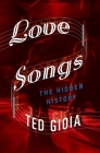 Love Songs: The Hidden History Cover Image