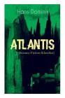Atlantis (Science-Fiction-Klassiker): Neues Land, neues Leben By Hans Dominik Cover Image