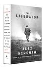 The Liberator: One World War II Soldier's 500-Day Odyssey from the Beaches of Sicily to the Gates of Dachau Cover Image